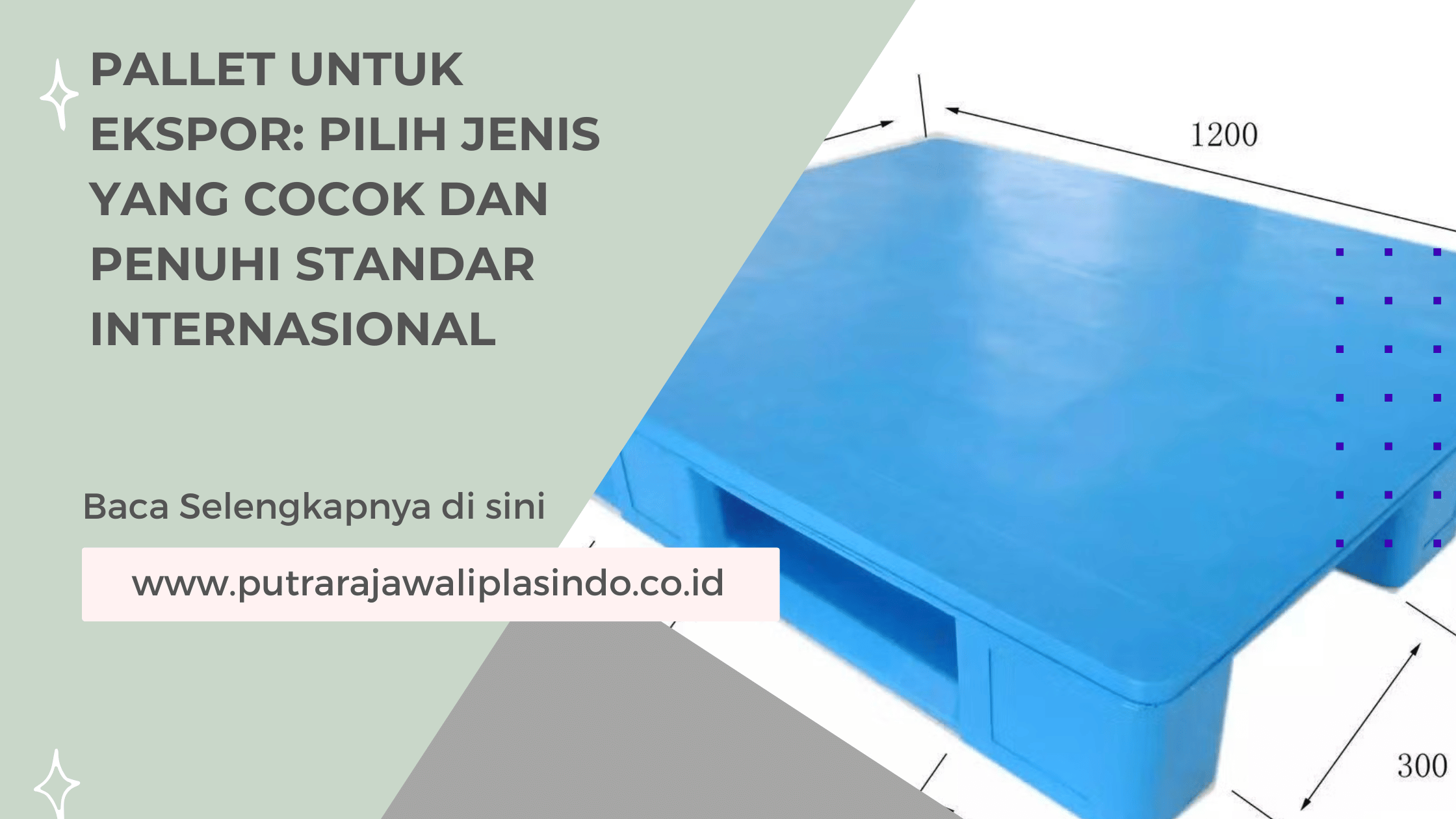 Pallet untuk Ekspor: Pilih Jenis yang Cocok dan Penuhi Standar Internasional